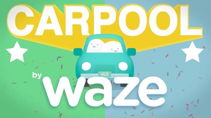 Waze Carpool, la apuesta de Google por crear su propio Uber